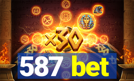 587 bet